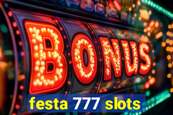 festa 777 slots